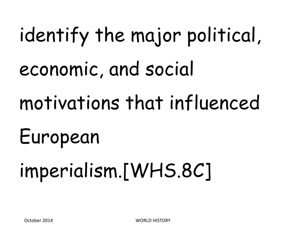 identify the major political economic and social