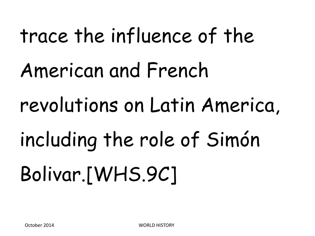 trace the influence of the american and french