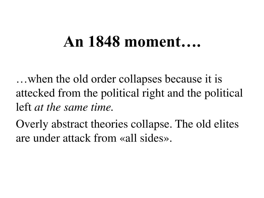 an 1848 moment