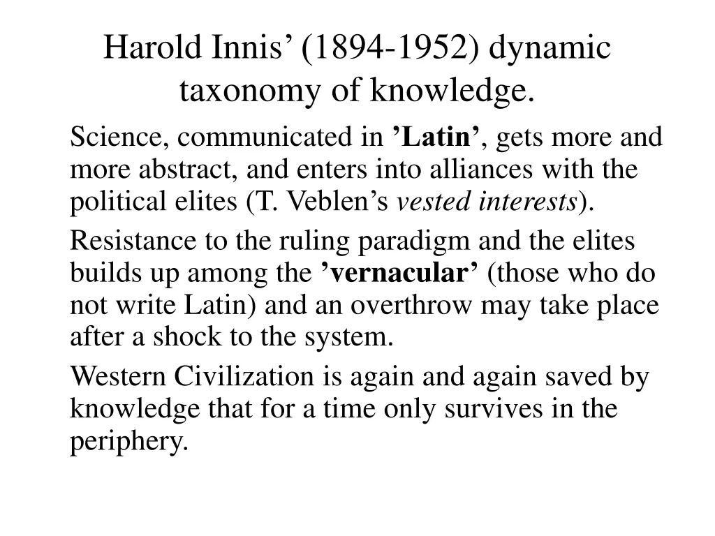 harold innis 1894 1952 dynamic taxonomy