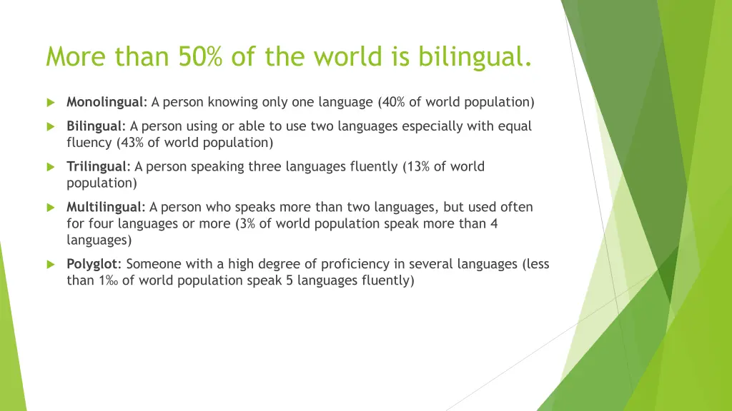 more than 50 of the world is bilingual