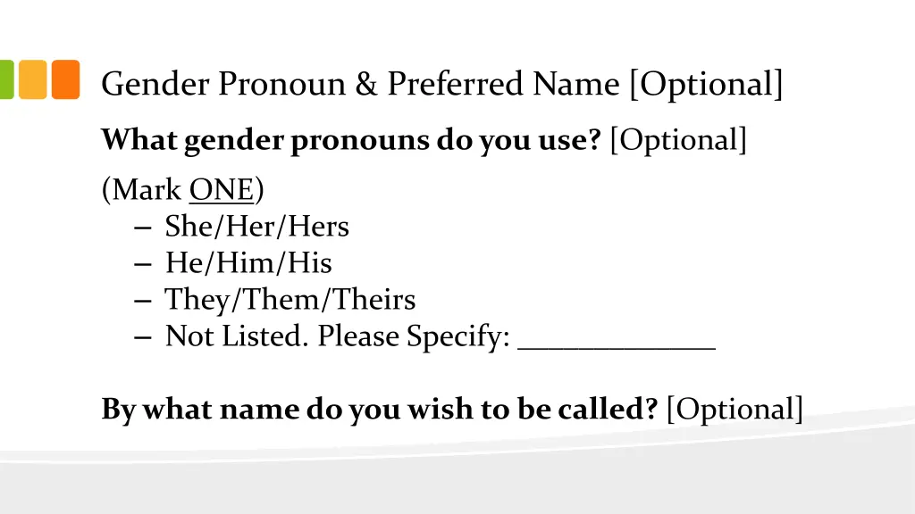 gender pronoun preferred name optional