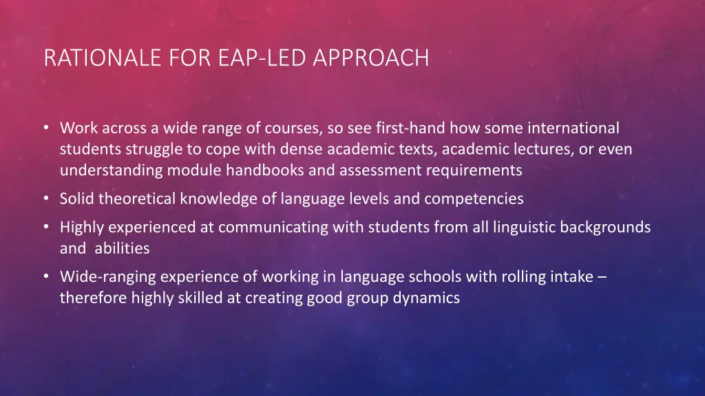 rationale for eap led approach