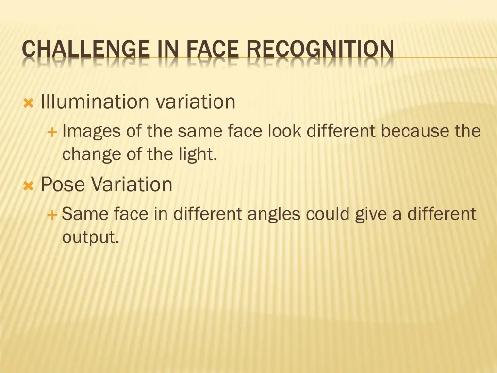 challenge in face recognition