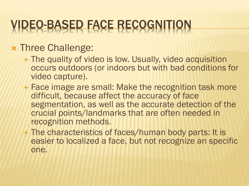 video based face recognition