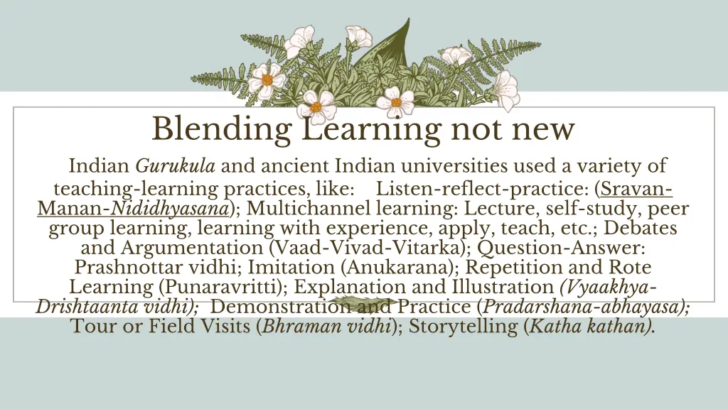 blending learning not new indian gurukula