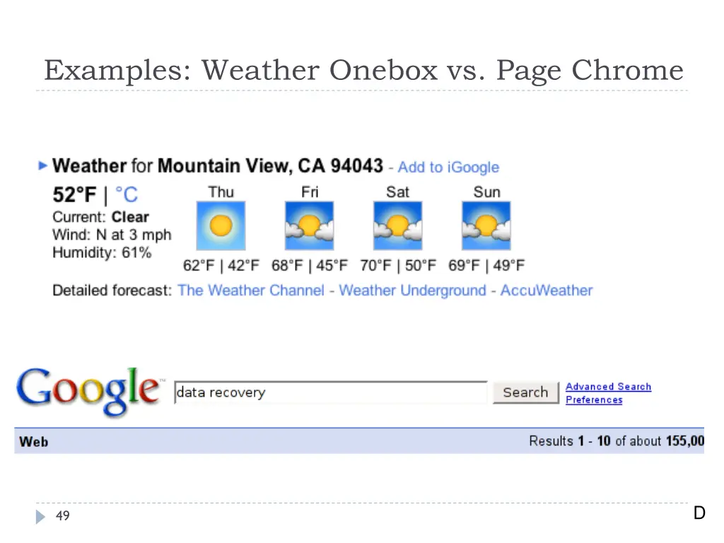 examples weather onebox vs page chrome