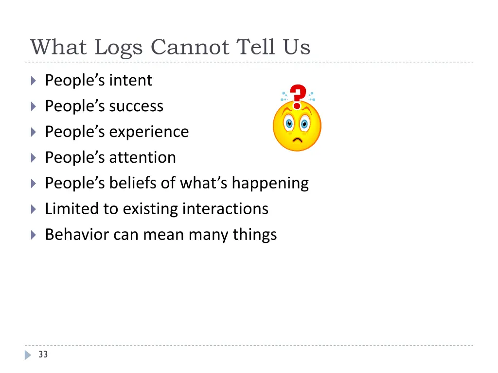 what logs cannot tell us