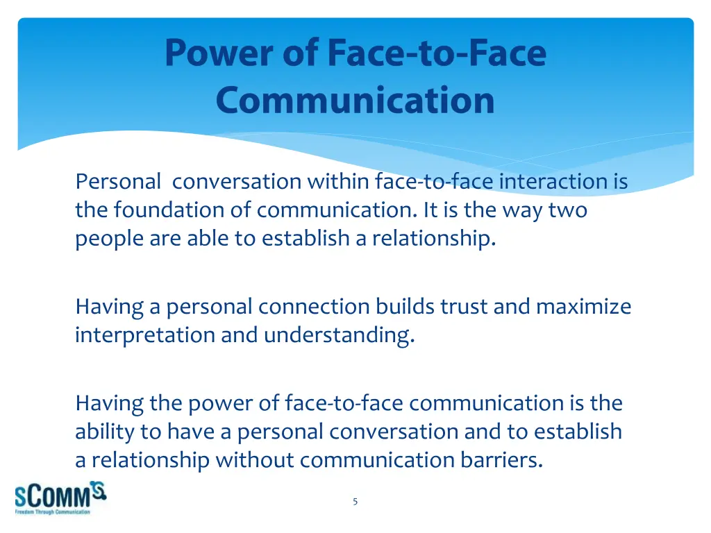 personal conversation within face to face