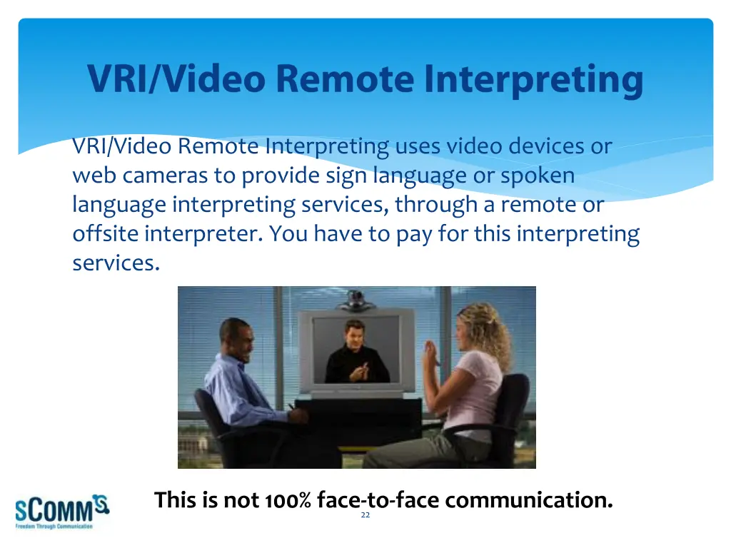 vri video remote interpreting uses video devices