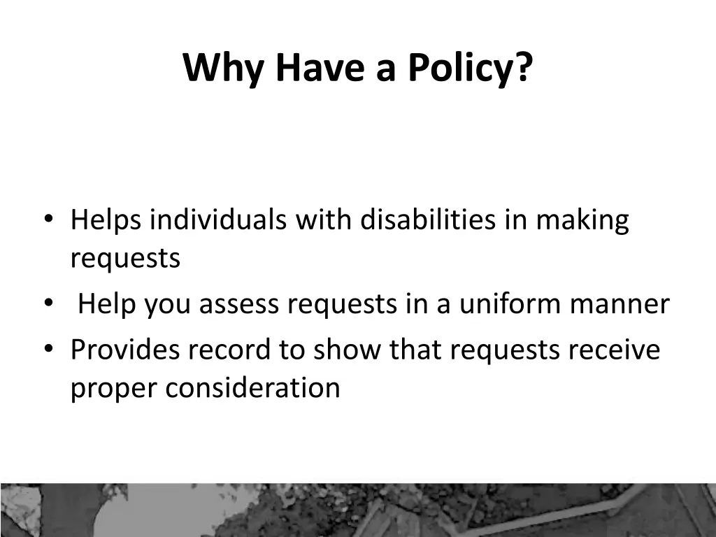 why have a policy