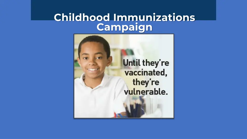 childhood immunizations campaign