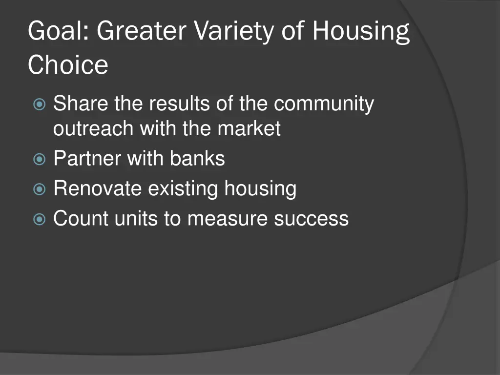 goal greater variety of housing choice