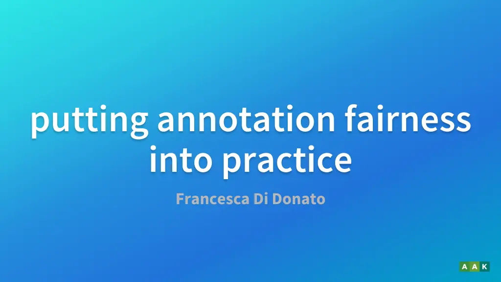 putting annotation fairness into practice