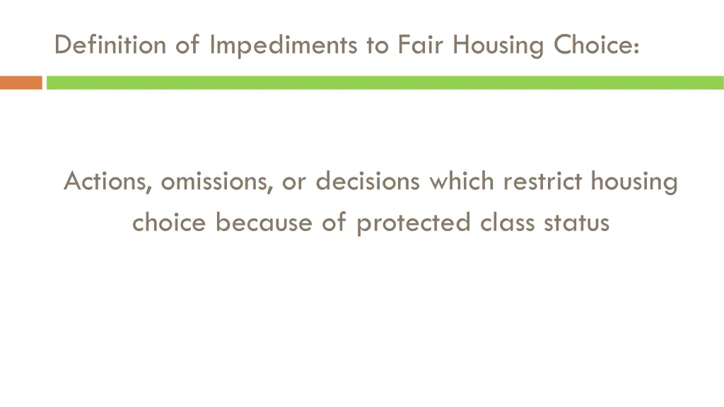 definition of impediments to fair housing choice