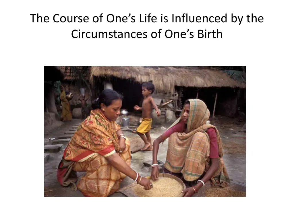 the course of one s life is influenced