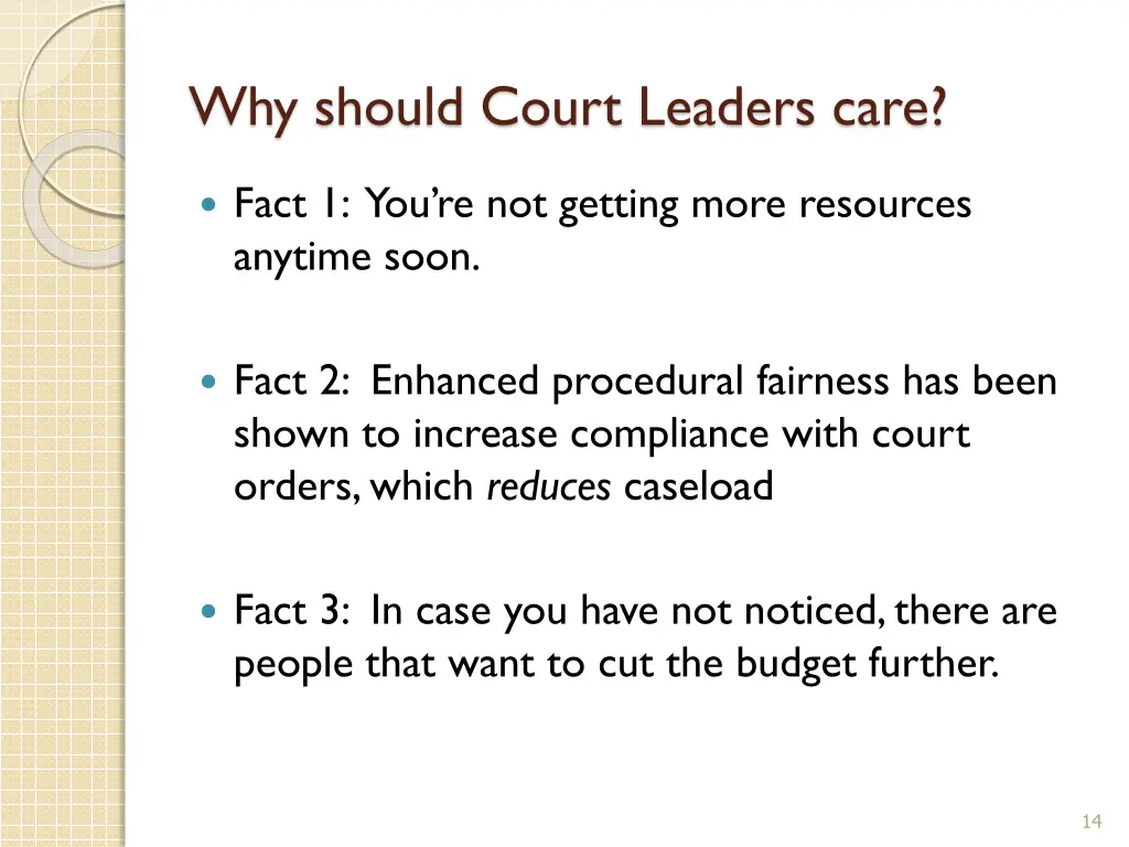 why should court leaders care