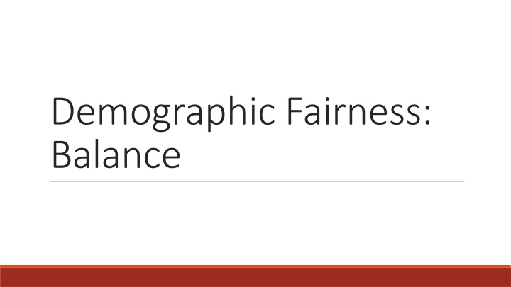 demographic fairness balance