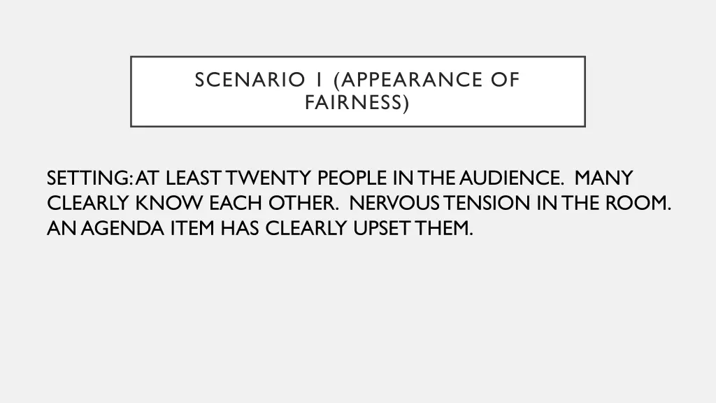 scenario 1 appearance of fairness