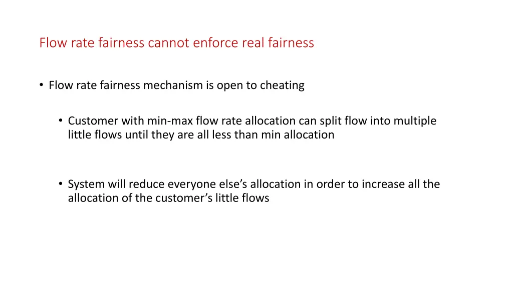 flow rate fairness cannot enforce real fairness