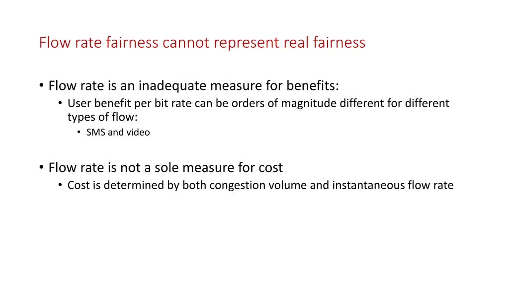 flow rate fairness cannot represent real fairness