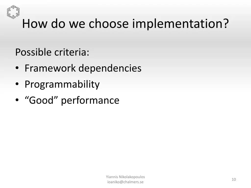 how do we choose implementation