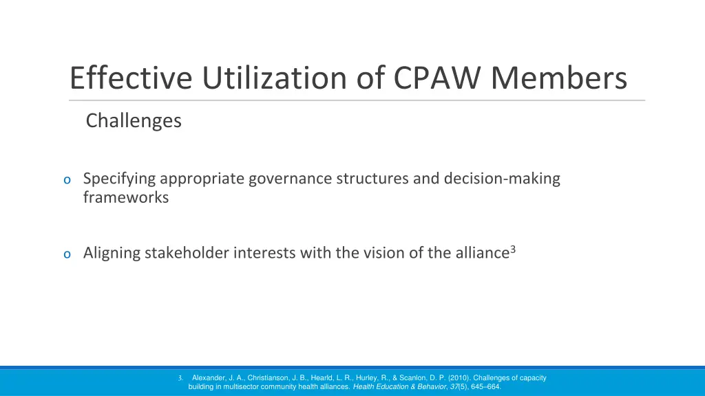 effective utilization of cpaw members