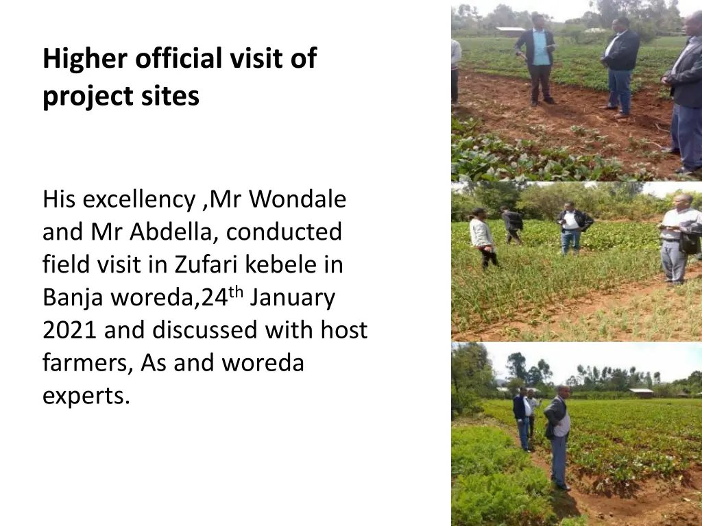 higher official visit of project sites