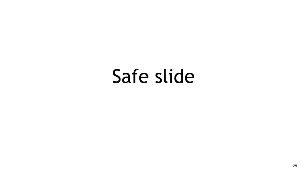 safe slide