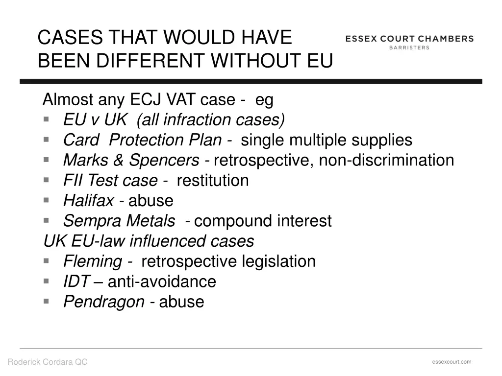 cases that would have been different without eu