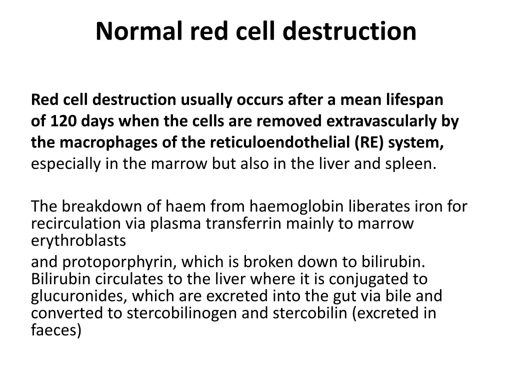 normal red cell destruction