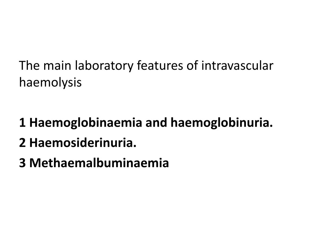 the main laboratory features of intravascular