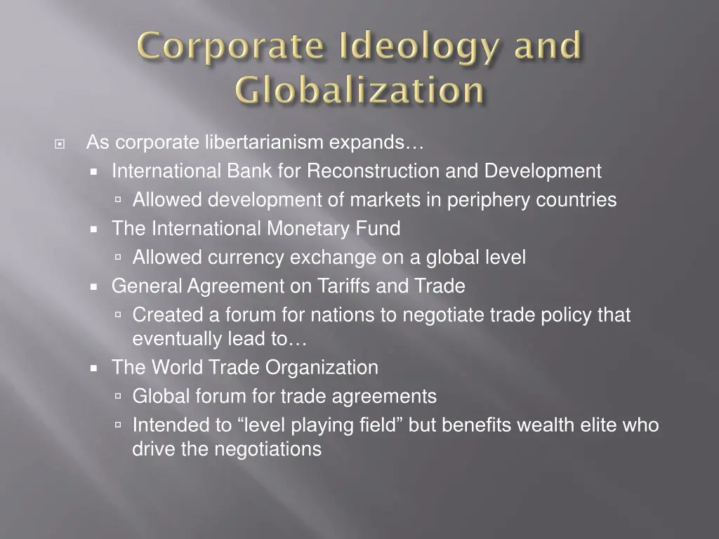 as corporate libertarianism expands international