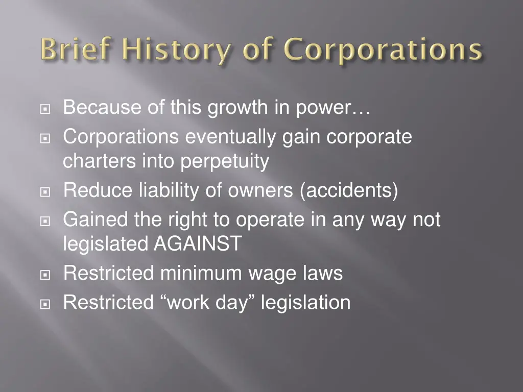 because of this growth in power corporations