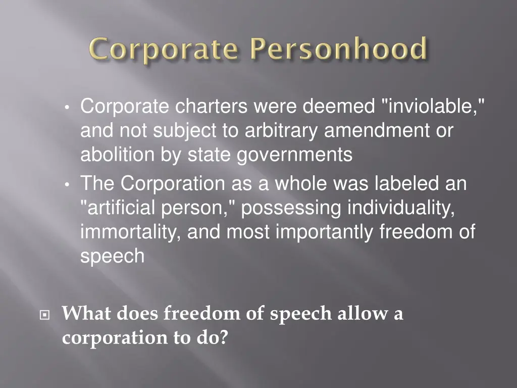 corporate charters were deemed inviolable