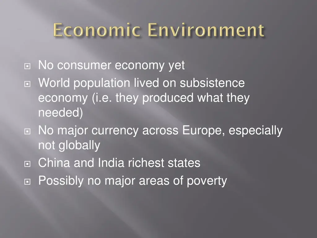 no consumer economy yet world population lived