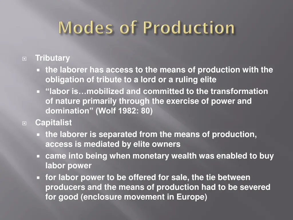 tributary the laborer has access to the means