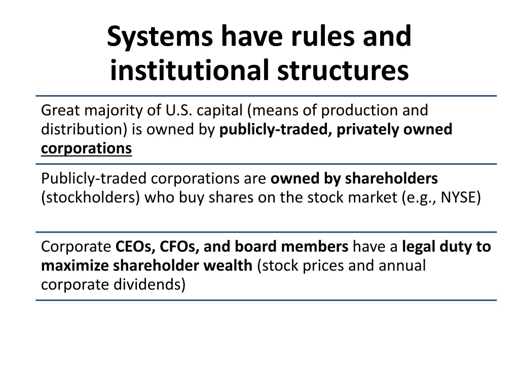 systems have rules and institutional structures