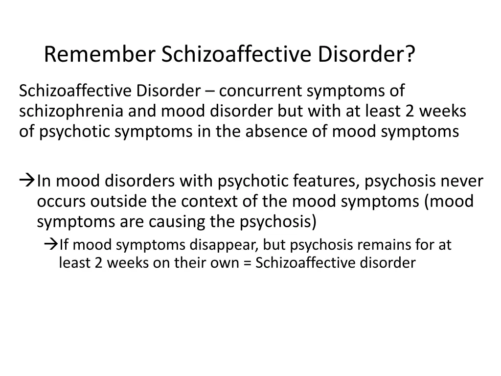 remember schizoaffective disorder