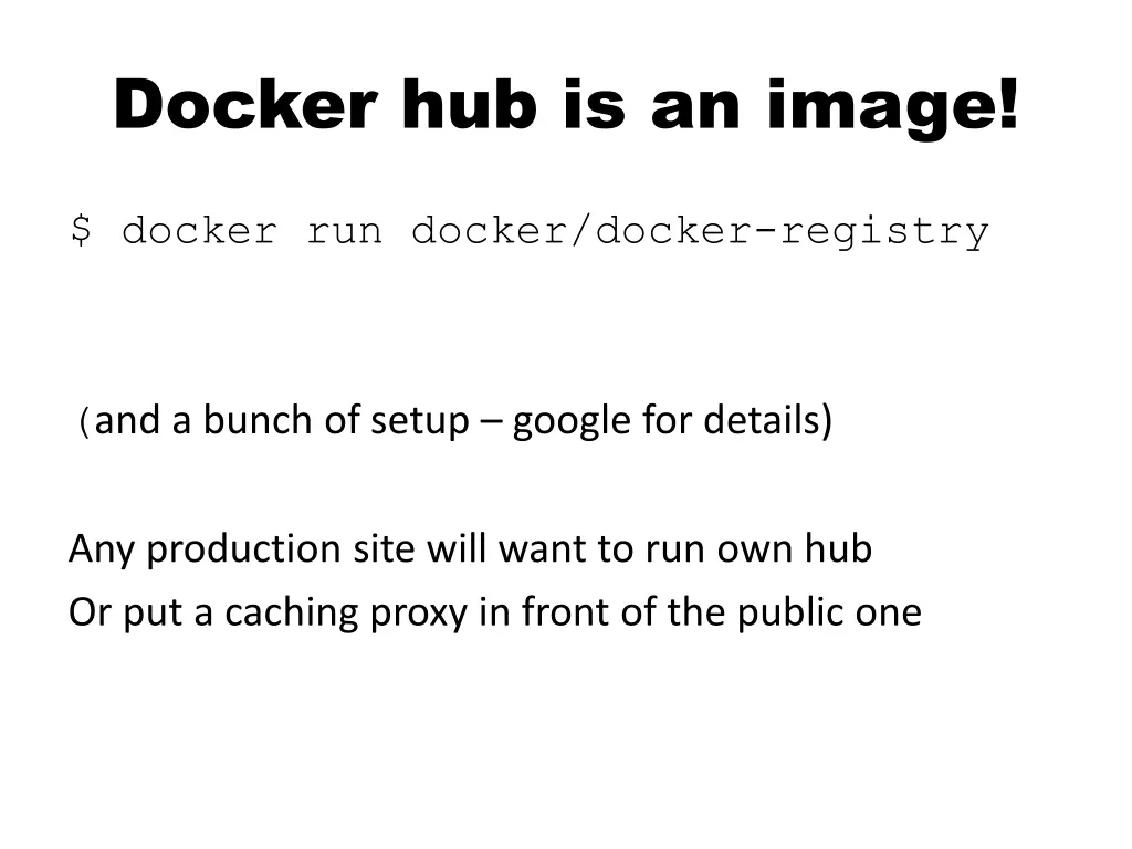 docker hub is an image