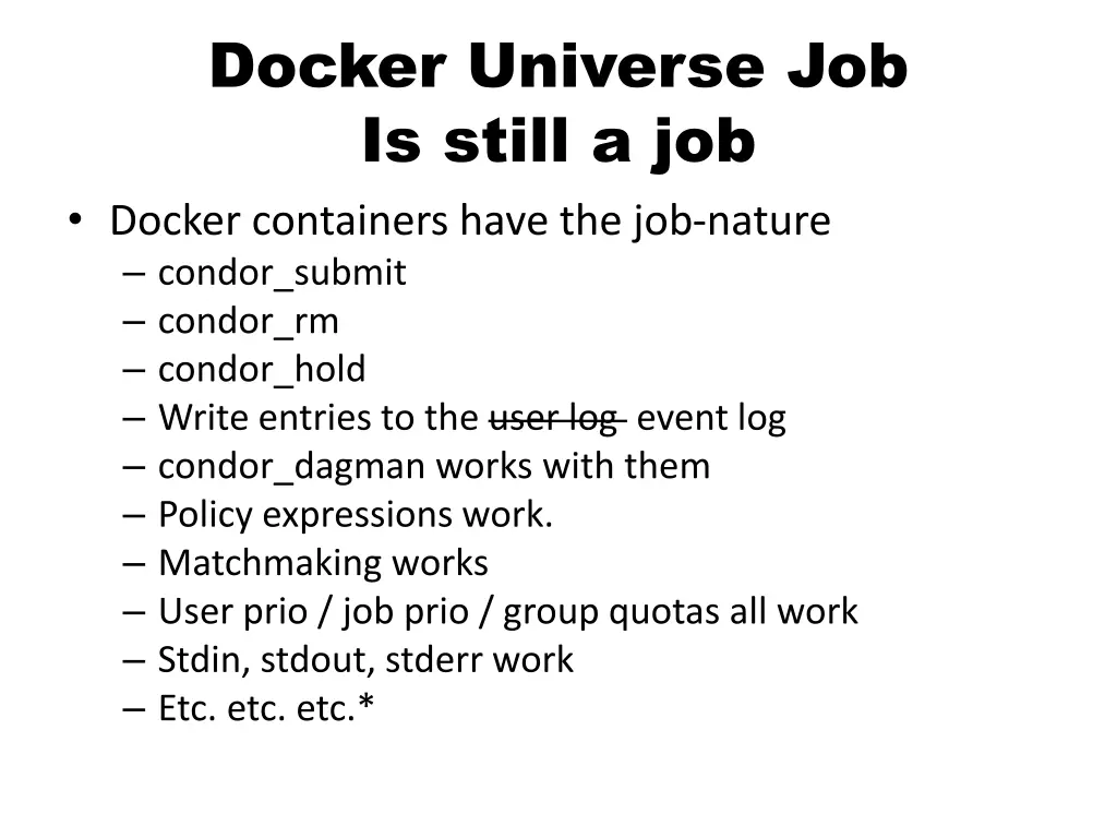 docker universe job is still a job docker