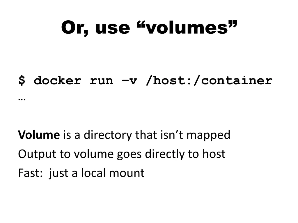 or use volumes