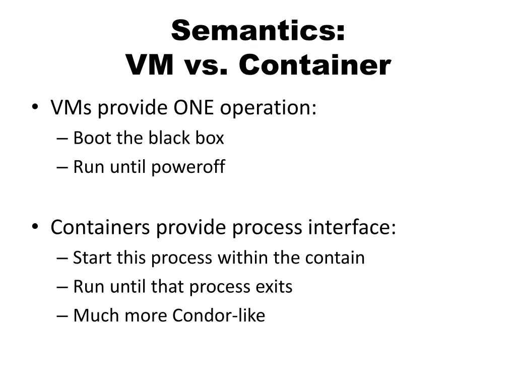 semantics vm vs container vms provide