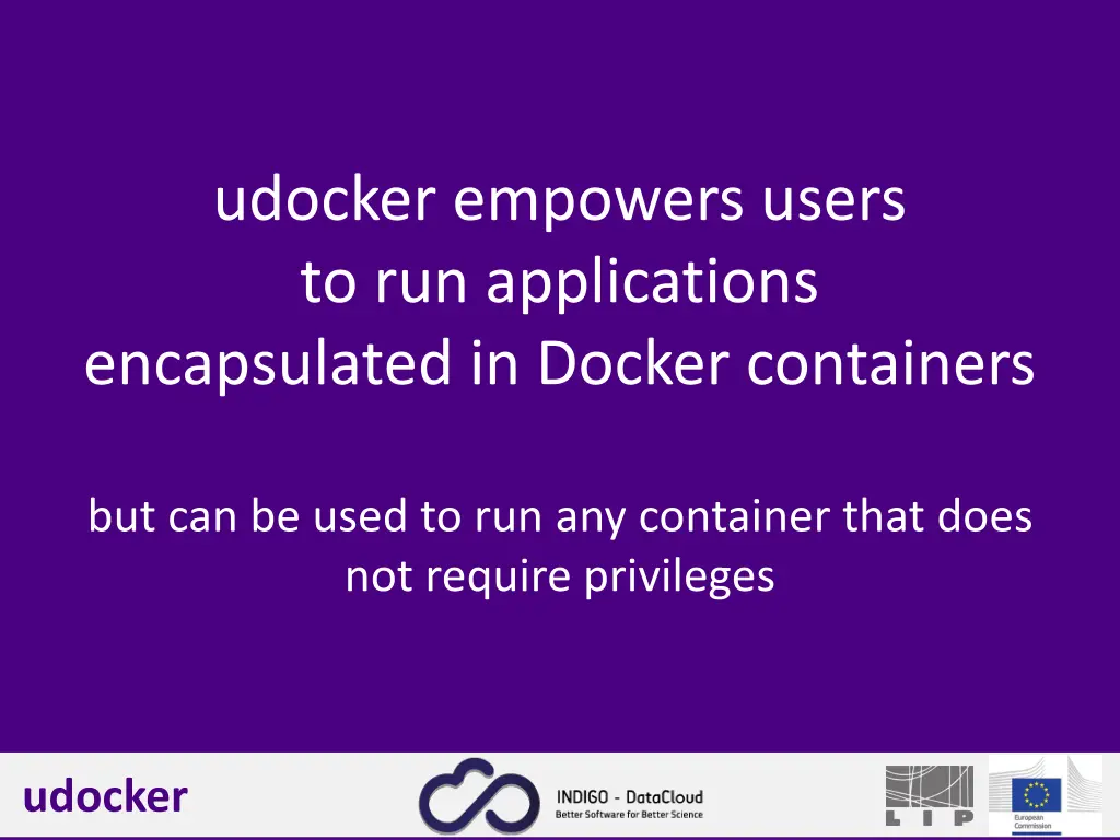 udocker empowers users to run applications