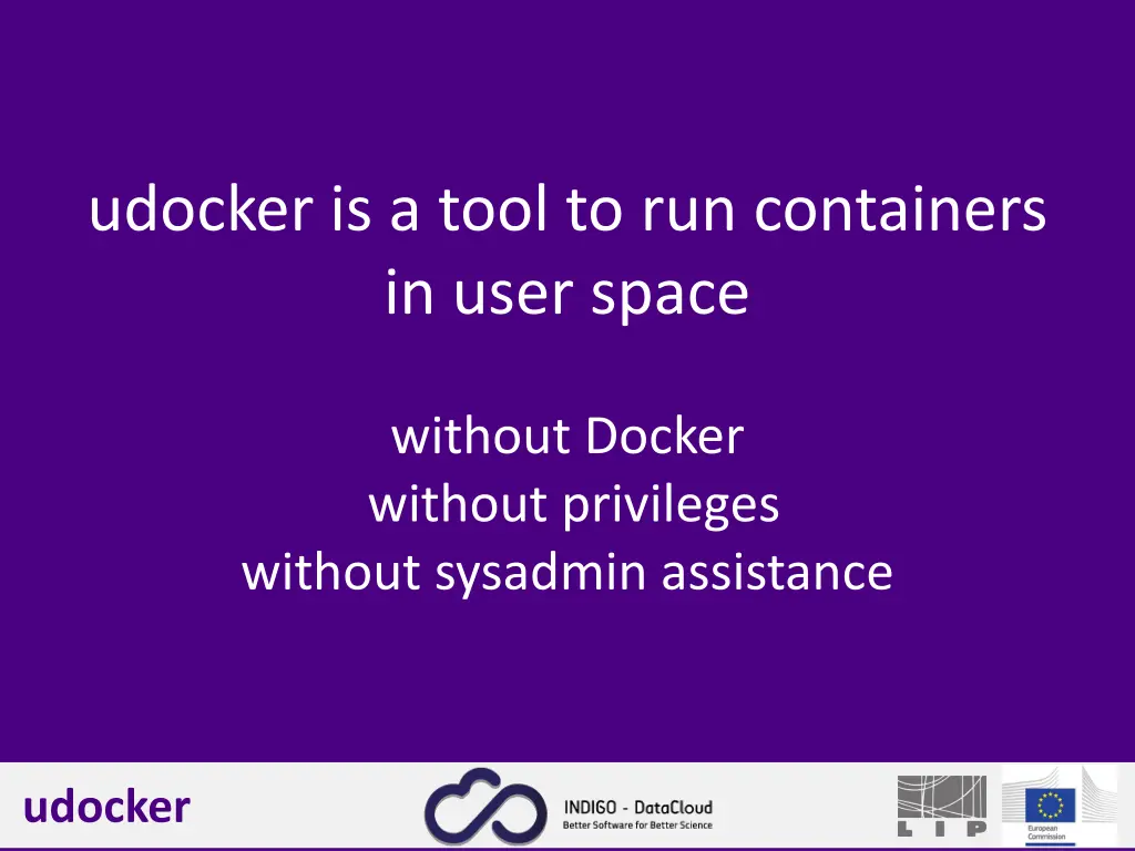 udocker is a tool to run containers in user space