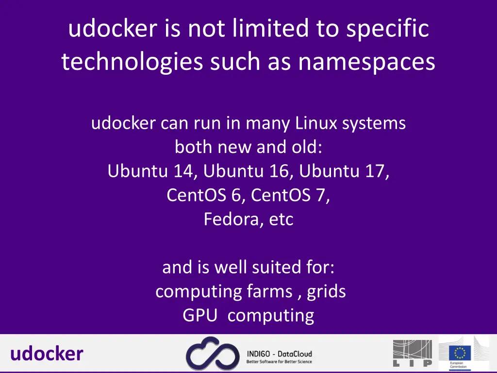 udocker is not limited to specific technologies