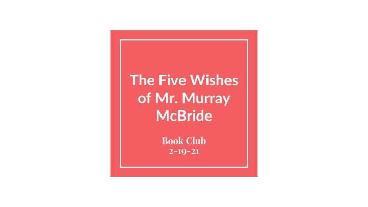 the five wishes of mr murray mcbride