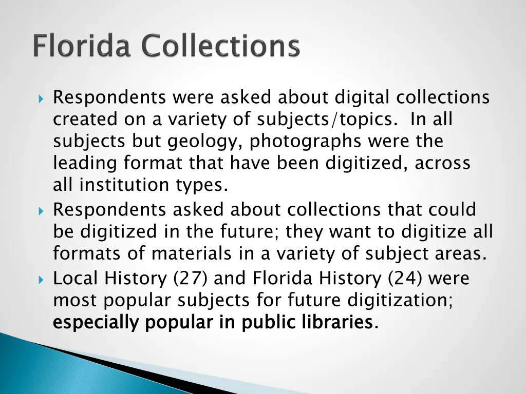 respondents were asked about digital collections