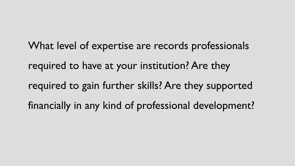 what level of expertise are records professionals