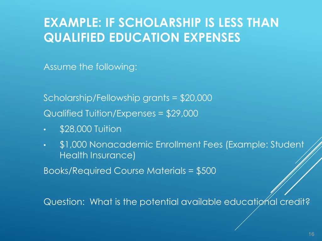 example if scholarship is less than qualified